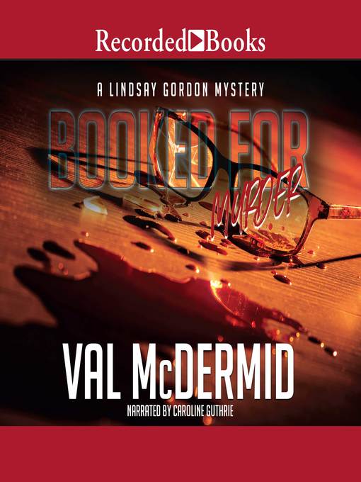 Title details for Booked for Murder by Val McDermid - Available